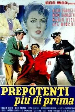 Prepotenti più di prima poster