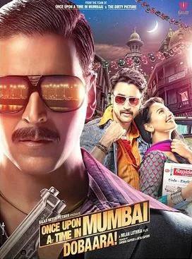 Once Upon A Time In Mumbai Dobaara! poster
