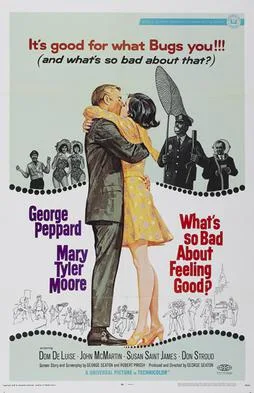 What's So Bad About Feeling Good? poster