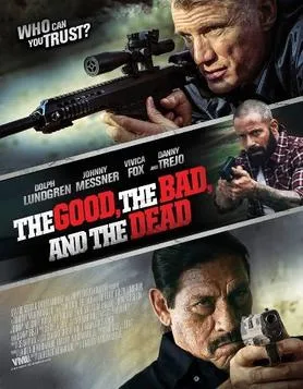 The Good, the Bad and the Dead poster