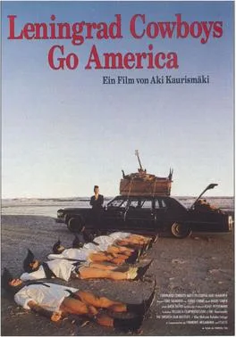 Leningrad Cowboys Go America poster