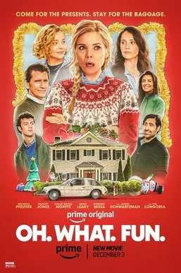 Oh. What. Fun. poster