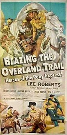 Blazing the Overland Trail poster