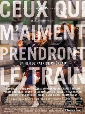 Those Who Love Me Can Take the Train poster