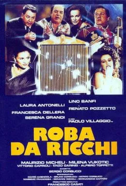 Roba da ricchi poster