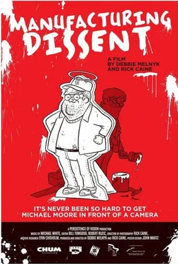 Manufacturing Dissent poster