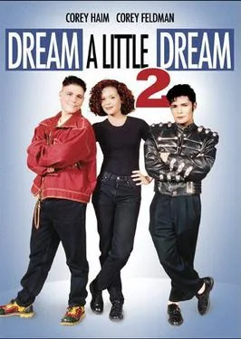 Dream a Little Dream 2 poster