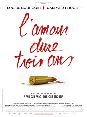 L'amour dure trois ans poster