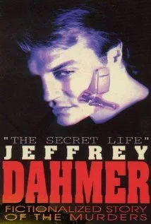 The Secret Life: Jeffrey Dahmer poster