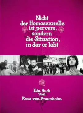 It Is Not the Homosexual Who Is Perverse, But the Society in Which He Lives poster
