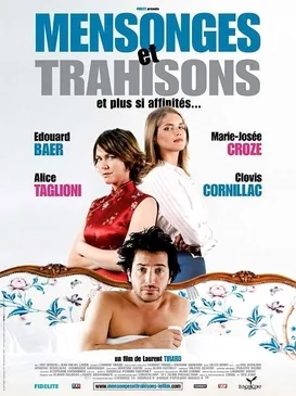 Mensonges et trahisons et plus si affinités... poster