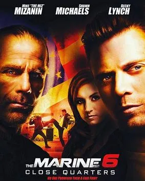 The Marine 6 - Close Quarters poster