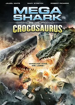 Mega Shark Versus Crocosaurus poster