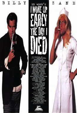 I Woke Up Early The Day I Died poster