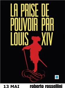 The Taking of Power by Louis XIV poster
