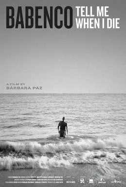 Babenco: Tell Me When I Die poster