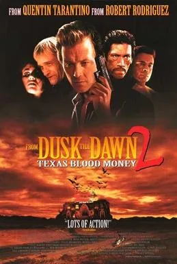 From Dusk Till Dawn 2: Texas Blood Money poster