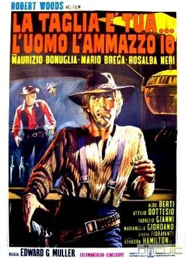 The Reward's Yours... The Man's Mine poster