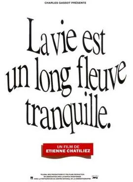 Life Is a Long Quiet River poster