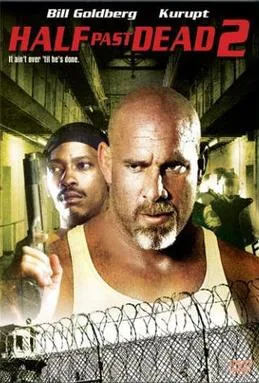 Half Past Dead 2 poster