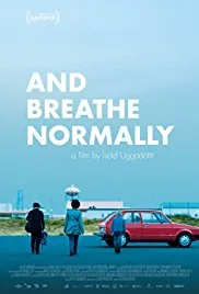 And Breathe Normally poster