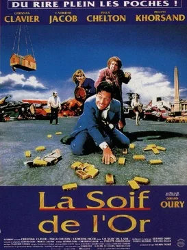 La Soif de l'or poster