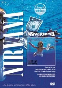 Classic Albums: Nirvana – Nevermind poster
