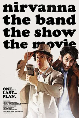 Nirvanna the Band the Show the Movie poster