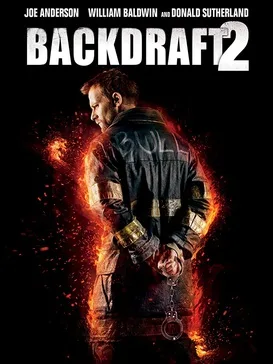 Backdraft 2 poster