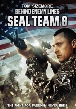 SEAL Team 8: Behind Enemy Lines poster