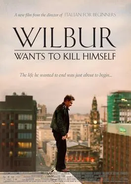 Wilbur Wants to Kill Himself poster
