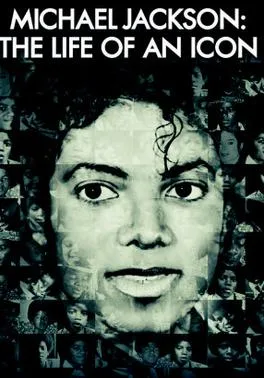 Michael Jackson: The Life of an Icon poster