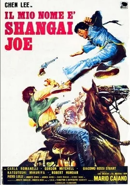 My Name Is Shanghai Joe poster