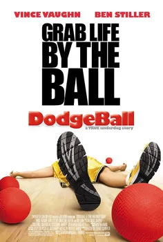 DodgeBall: A True Underdog Story poster