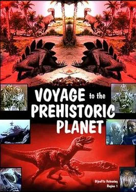 Voyage to the Prehistoric Planet poster