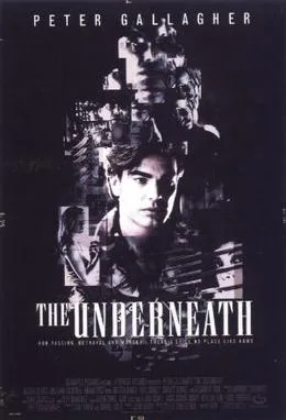 The Underneath poster