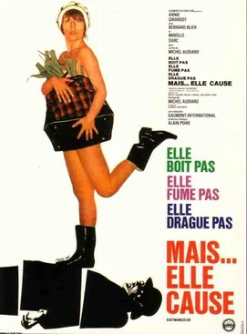 Elle boit pas, elle fume pas, elle drague pas, mais... elle cause ! poster