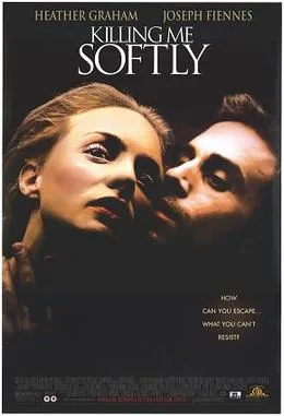 Killing Me Softly poster