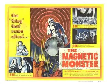 The Magnetic Monster poster
