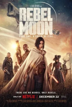 Rebel Moon — Part One: A Child of Fire poster