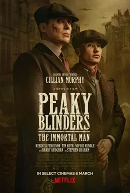 Peaky Blinders: The Immortal Man poster