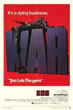 Too Late the Hero poster