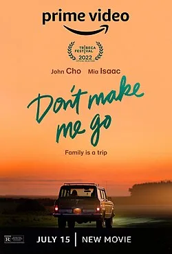 Don't Make Me Go poster