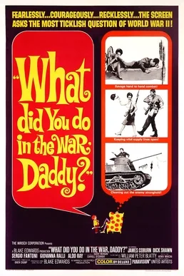 What Did You Do in the War, Daddy? poster