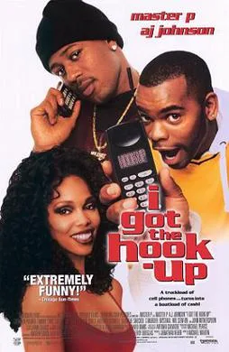 I Got the Hook Up poster