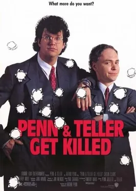 Penn & Teller Get Killed poster