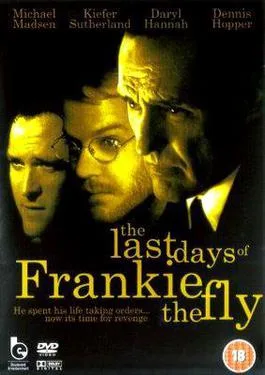 The Last Days of Frankie the Fly poster