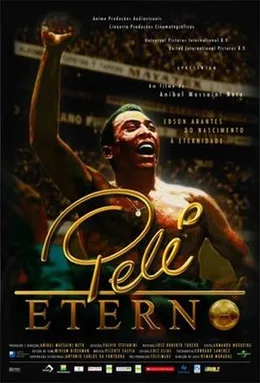 Pele Eterno poster