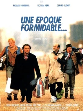 Une époque formidable... poster