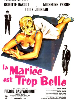 The Bride Is Much Too Beautiful poster